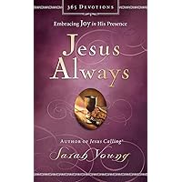 Jesus Always: Embracing Joy in His Presence Jesus Always: Embracing Joy in His Presence Hardcover Kindle Audible Audiobook Audio CD