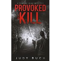 Provoked to Kill: A Simone Biaz Mystery