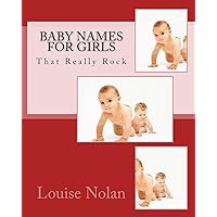 Baby Names for Girls That Really Rock (2014) Baby Names for Girls That Really Rock (2014) Paperback Kindle Mass Market Paperback