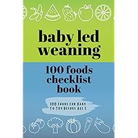 Baby Led Weaning: 100 Foods Checklist Book