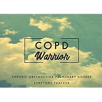 COPD Warrior chronic obstructive pulmonary disease symptoms Tracker: Up to 2 Year of daily tracking chronic obstructive pulmonary disease symptoms,medication,appointment,oxygen use and much mory
