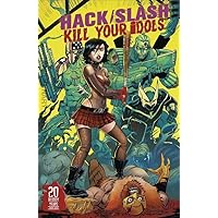 Hack/Slash: Kill Your Idols #1A VF/NM ; Image comic book | Tim Seeley