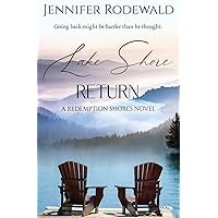 Lake Shore Return: A deeply moving Christian novel (Redemption Shores)