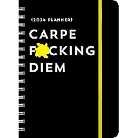 2024 Carpe F*cking Diem Planner: 17-Month Weekly Organizer with Stickers to Get Shit Done Monthly (Thru December 2024) (Calendars & Gifts to Swear By) 2024 Carpe F*cking Diem Planner: 17-Month Weekly Organizer with Stickers to Get Shit Done Monthly (Thru December 2024) (Calendars & Gifts to Swear By) Calendar