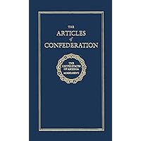 Articles of Confederation (Books of American Wisdom) Articles of Confederation (Books of American Wisdom) Hardcover Kindle