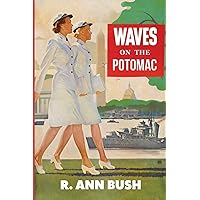 WAVES ON THE POTOMAC WAVES ON THE POTOMAC Paperback Kindle