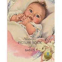 Nostalgic Picture Book of Babies (NANA'S BOOKS) Nostalgic Picture Book of Babies (NANA'S BOOKS) Paperback