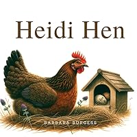 Heidi Hen (Animal Stories for Children aged 3 to 6) Heidi Hen (Animal Stories for Children aged 3 to 6) Paperback