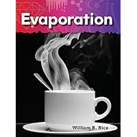 Evaporation (Science Readers: A Closer Look) Evaporation (Science Readers: A Closer Look) Kindle Paperback