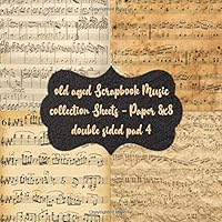old aged Scrapbook Music collection Sheets - Paper 8x8 double sided pad 4 design 40 scrapbooking craft: Printed Papercrafts - old antique design ... album for cards a invitation & origami