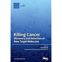 Killing Cancer: Discovery and Selection of New Target Molecules