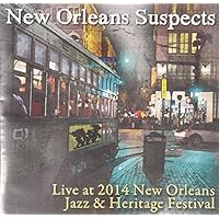 Live at Jazz Fest 2014 by New Orleans Suspects (2013-05-04) Live at Jazz Fest 2014 by New Orleans Suspects (2013-05-04) Audio CD Audio CD