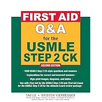 First Aid Q&A for the USMLE Step 2 CK, Second Edition (First Aid USMLE) First Aid Q&A for the USMLE Step 2 CK, Second Edition (First Aid USMLE) Paperback Kindle