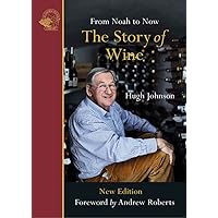 The Story of Wine: From Noah to Now The Story of Wine: From Noah to Now Audible Audiobook Kindle Paperback Hardcover