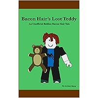 Diary of a Bacon Hair Boy: The Bedwars (An Unofficial Roblox Book