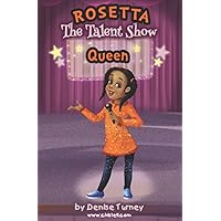 Rosetta The Talent Show Queen (Rosetta Blay Book Series)
