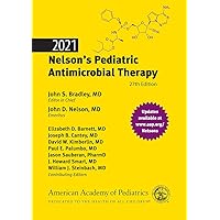 2021 Nelson’s Pediatric Antimicrobial Therapy