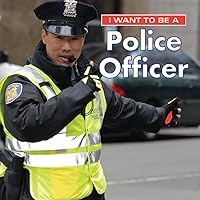 I Want to Be a Police Officer I Want to Be a Police Officer Paperback Library Binding Mass Market Paperback