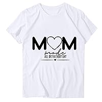 Mom Shirts Women Mother's Day Summer T-Shirt Funny Letter Print Casual Short Sleeve Tops Mama Gift Crewneck Tees