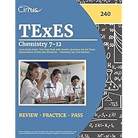 TExES Chemistry 7-12 (240) Study Guide: Test Prep Book with Practice Questions for the Texas Examinations of Educator Standards - Chemistry 240 [3rd Edition]