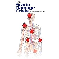 The Statin Damage Crisis The Statin Damage Crisis Paperback Kindle