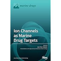 Ion Channels as Marine Drug Targets