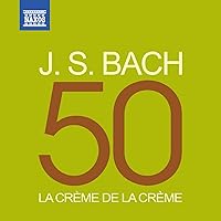 La crème de la crème: J. S. Bach La crème de la crème: J. S. Bach MP3 Music