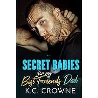 Secret Babies for my Best Friend's Dad: An Age Gap, Older Man Younger Woman Romance (Doctors of Denver)