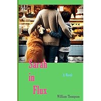 Sarah in Flux Sarah in Flux Paperback Kindle