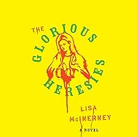 The Glorious Heresies: A Novel The Glorious Heresies: A Novel Audible Audiobook Kindle Hardcover Paperback