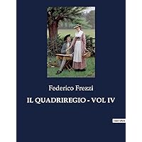 Il Quadriregio - Vol IV (Italian Edition) Il Quadriregio - Vol IV (Italian Edition) Paperback