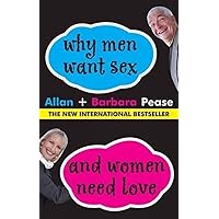 Why Men Want Sex and Women Need Love Why Men Want Sex and Women Need Love Paperback