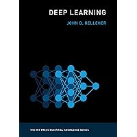 Deep Learning (The MIT Press Essential Knowledge series) Deep Learning (The MIT Press Essential Knowledge series) Paperback Kindle Audible Audiobook Audio CD