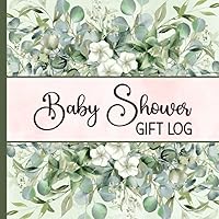 Baby Shower Gift Log: Track Presents & Thank You Notes | Organizer for Mom-to-Be | Greenery Design Baby Shower Gift Log: Track Presents & Thank You Notes | Organizer for Mom-to-Be | Greenery Design Paperback