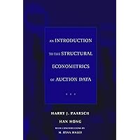 An Introduction to the Structural Econometrics of Auction Data (Mit Press) An Introduction to the Structural Econometrics of Auction Data (Mit Press) Hardcover