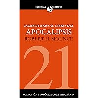 Comentario al libro del Apocalipsis (Colección Teológica Contemporánea) (Spanish Edition)