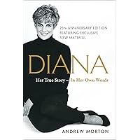 Diana: Her True Story--in Her Own Words Diana: Her True Story--in Her Own Words Audible Audiobook Paperback Kindle Hardcover Audio, Cassette Mass Market Paperback