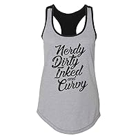 Funny Saying Womens Tanks Nerdy Dirty Inked and Curvy - Royaltee Trendy Shirts Collection