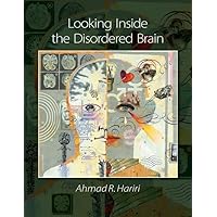 Looking Inside the Disordered Brain Looking Inside the Disordered Brain Paperback