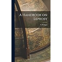 A Handbook on Leprosy A Handbook on Leprosy Hardcover Paperback