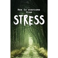 HOW TO REDUCE STRESS