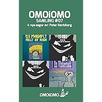 OMOiOMO Samling 7: En samling med 4 illustrerade sagor om mod (Swedish Edition) OMOiOMO Samling 7: En samling med 4 illustrerade sagor om mod (Swedish Edition) Hardcover Paperback