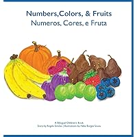 Numeros, Cores e Fruta - Numbers, Colors and Fruit (Portuguese Edition) Numeros, Cores e Fruta - Numbers, Colors and Fruit (Portuguese Edition) Hardcover Paperback