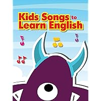 Kids Songs to Learn English