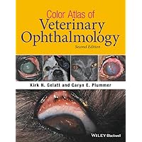 Color Atlas of Veterinary Ophthalmology Color Atlas of Veterinary Ophthalmology Hardcover Kindle