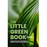 The Little Green Book: Sustainability Dictionary The Little Green Book: Sustainability Dictionary Kindle Paperback