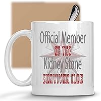 Humorous Gift Idea Funny Gift for Kidney Stone Survivors - Official Member Club - Gift Idea for Birthday - I Survived Stones, I Can Crush Anything - 11 Oz White Ceramic Coffee Mug