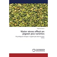 Water stress effect on pigeon pea varieties: Physiological changes in pigeon pea due to water stress