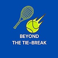 Beyond The Tie-Break