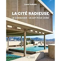 La cité radieuse - Le Corbusier